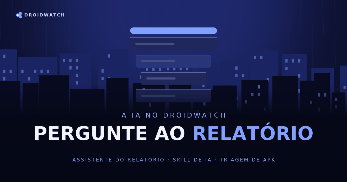 IA na análise de APK: pergunte ao relatório