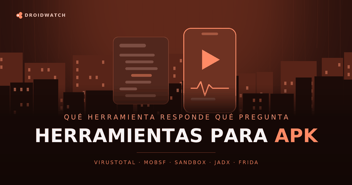 Herramientas para analizar APK: comparativa
