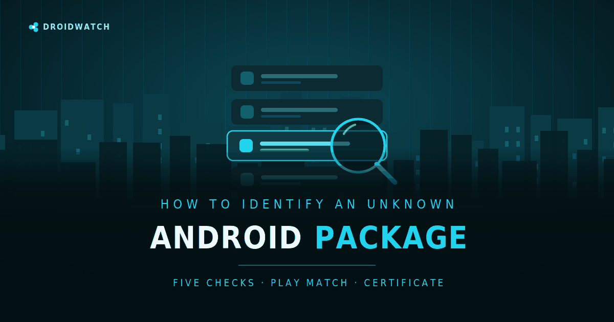 How to Identify an Unknown Android Package Name